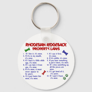 RHODESIAN RIDGEBACK Property Laws 2 Schlüsselanhänger