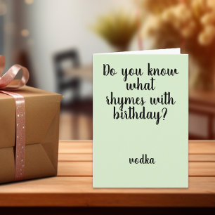 Rhymes mit Birthday Vodka Funny Spaß Karte