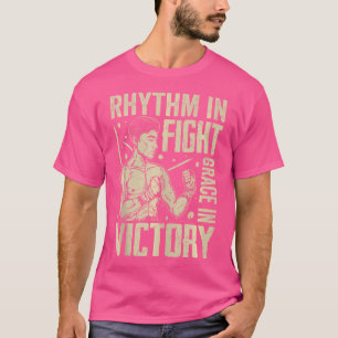 Rhythmus im Kampf Grace im Sieg Muay Thai T-Shirt