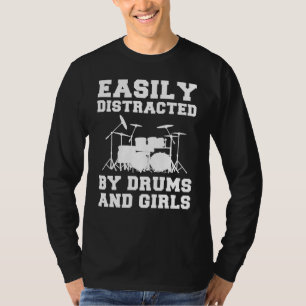 Rhythmus und Ablenkungen: Drumming und Girls T-Shi T-Shirt