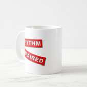 Rhythmusstörungen Funny Mug Spaß Kaffeetasse (Vorderseite Links)