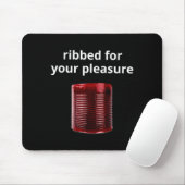 Ribbed For Your Pleasure, Ribbed Cranberry Sauce Mousepad (Mit Mouse)