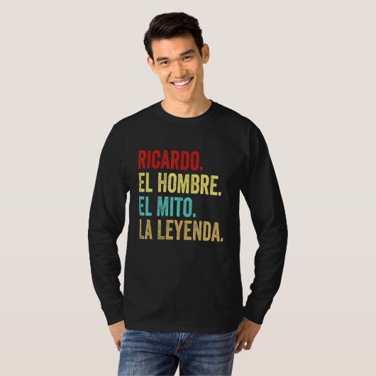 Ricardo El Hombre El Mito La Leyenda Regalo Para R T-Shirt (Vorne ganz)