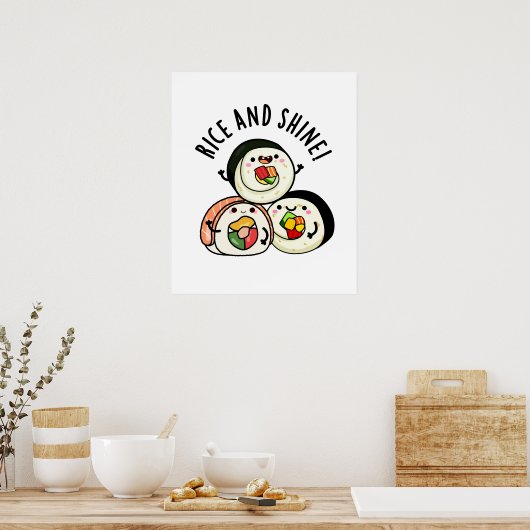 Rice and Shine Funny Food Sushi Puff Poster (Küche)