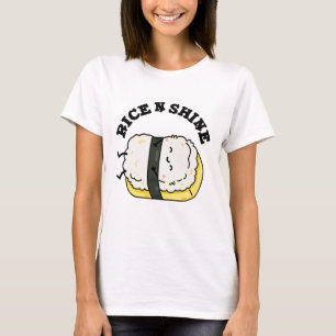 Rice and Shine Funny Sushi Pub T-Shirt