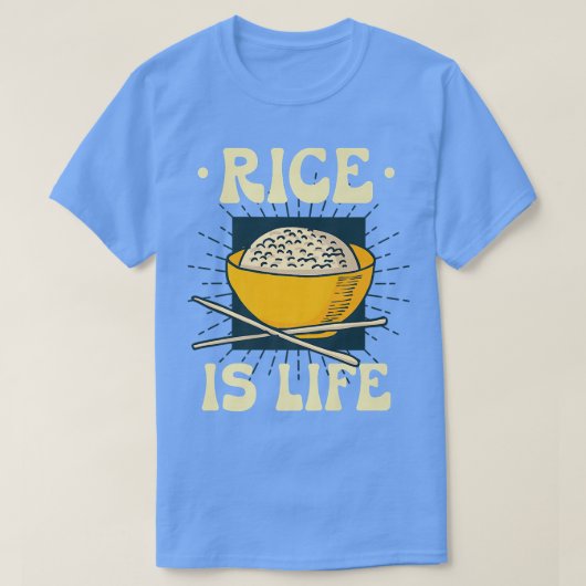 Rice Is Life For Me Food Cooking Fried Rice T-Shirt (Design vorne)