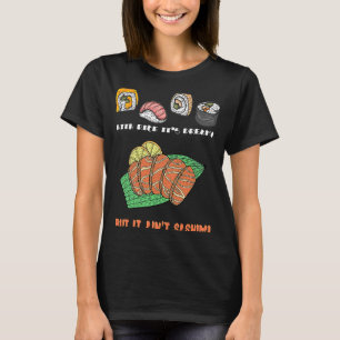 Rice ist Nice Sashimi ist Dreamy Sushi T-Shirt