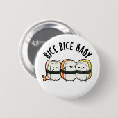 Rice Rice Baby Funny Sushi Food Puff Button (Vorne & Hinten)