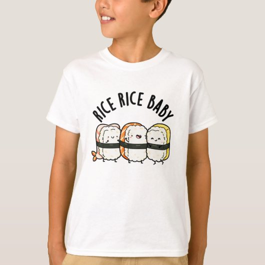 Rice Rice Baby Funny Sushi Food Puff T-Shirt (Vorderseite)