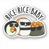 Rice Rice Baby Funny Sushi Roll Pub Aufkleber (Vorderseite)