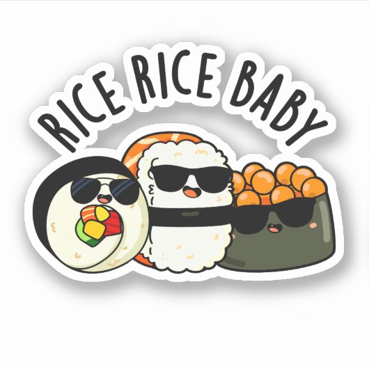 Rice Rice Baby Funny Sushi Roll Pub Aufkleber (Vorderseite)