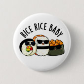Rice Rice Baby Funny Sushi Roll Pub Button (Vorderseite)