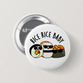Rice Rice Baby Funny Sushi Roll Pub Button (Vorne & Hinten)