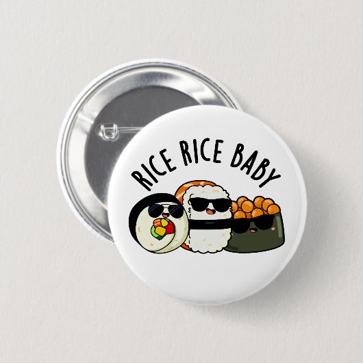 Rice Rice Baby Funny Sushi Roll Pub Button (Vorne & Hinten)