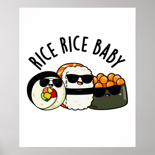 Rice Rice Baby Funny Sushi Roll Pub Poster (Vorne)
