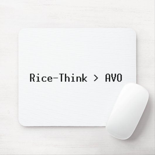 Rice-Think>AVO Mousepad (Mit Mouse)