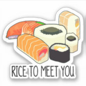 "Rice to Meet You" Funny Japanese Sushi Sashimi Aufkleber (Vorderseite)
