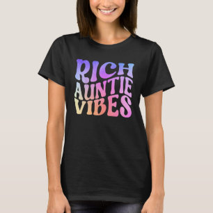 Rich Auntie Vibes Tante Best Aunty Niedlich Mother T-Shirt