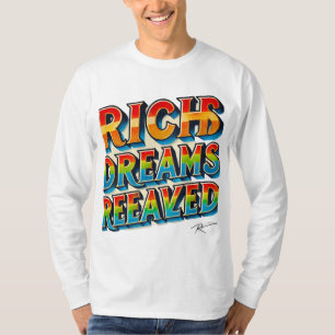 Rich Dreams Realized" mehrfarbiger T - Shirt