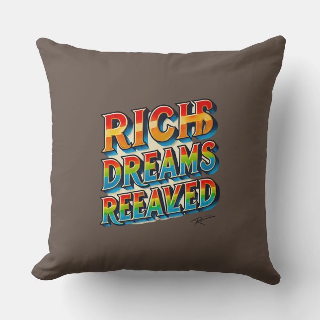 "Rich Dreams Realized" mehrfarbiges Kissen (Vorderseite)