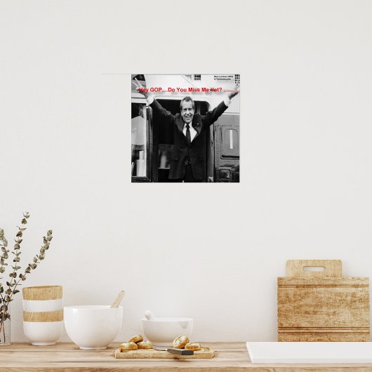 Richard Nixon "Miss Me yet?" Poster (Küche)