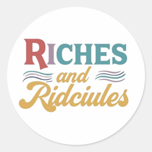 Riches and albern Aufkleber (Vorderseite)