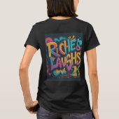 Riches and lacht T - Shirt (Rückseite)