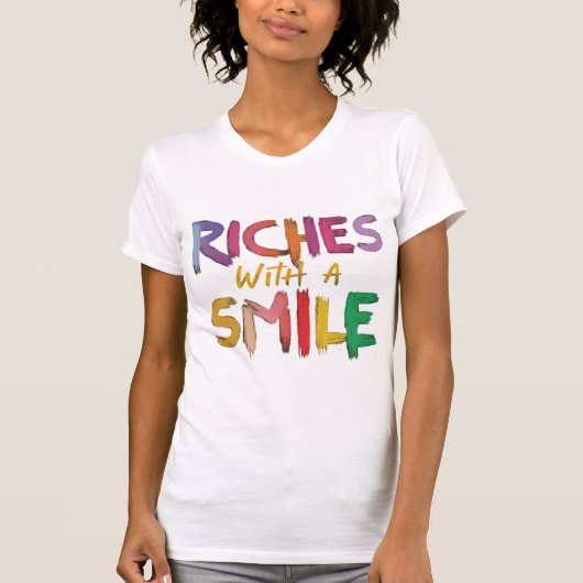 Riches mit Lächeln T-Shirt (Vorderseite)