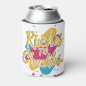 Riches to Chuckles Dosenkühler (Kanne Rückseite)