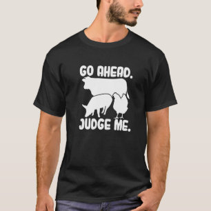 Richte Mich Viehausstellung Rind Schwein Huhn C T-Shirt