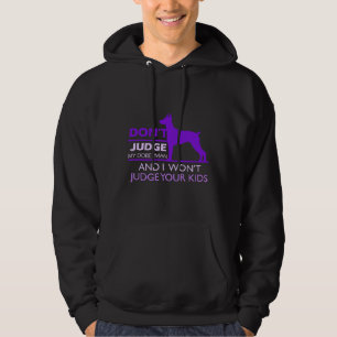 Richte nicht über meinen Dobermann Pinscher Hoodie