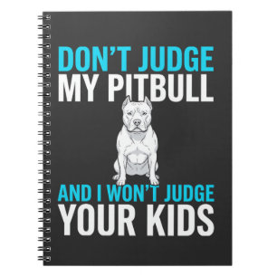 Richte nicht über meinen Pitbull Lustiger Hund Notizblock