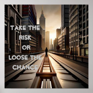 Richten Sie das Risiko ein oder bereuen Sie das ve Poster