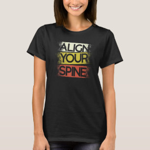 Richten Sie Ihren Wirbelsäulen Flüsterer Chiro Squ T-Shirt