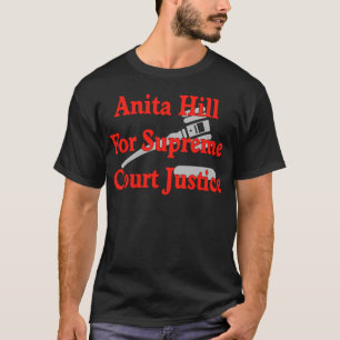 Richter des Obersten Gerichtshofss-Anita-Hügel T-Shirt