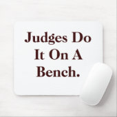 Richter tun es - unverschämte Gesetzesanspielung Mousepad (Mit Mouse)