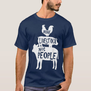 Richterin Vieh nicht Leute Hühnerfleisch Rindfleis T-Shirt