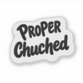 Richtig Erfreut Britischer Slang Glücklich Vinyl Aufkleber (Vorderseite)