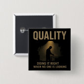 Richtig gemacht - Motivation von Qualitätsingenieu Button (Vorne & Hinten)