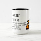 Richtig, ich bin ein Tiger Tasse (Zentrum)