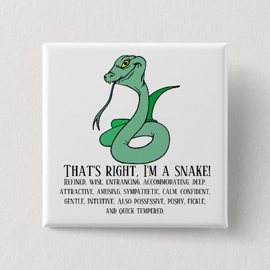Richtig, ich bin eine Schlange Button (Vorderseite)