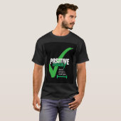 Richtig positiv im Leben T-Shirt (Vorne ganz)