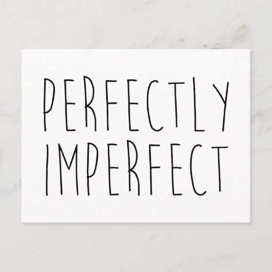 Richtig unvollkommenes, lustiges Zitat Postkarte (Vorderseite)