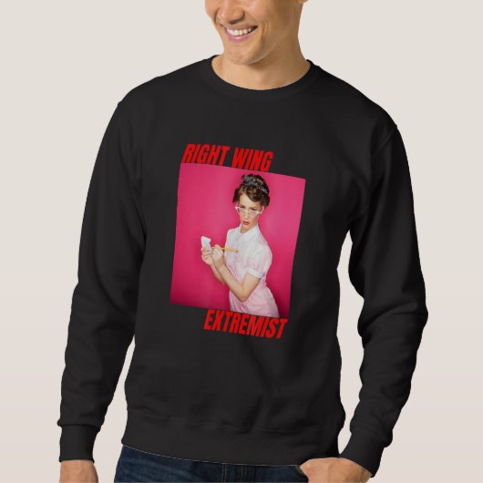 Richtige Extremismus-rechte Extremismus-Kellnerin Sweatshirt (Vorderseite)