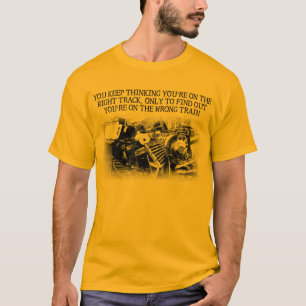 Richtige Strecke, falscher Zug, lustiges T-Shirt