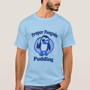 Richtiger Pinguin-Pudding T-Shirt