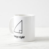 Richtiges Dreieck ich bin immer richtig Mathe Teac Kaffeetasse (Vorderseite Links)