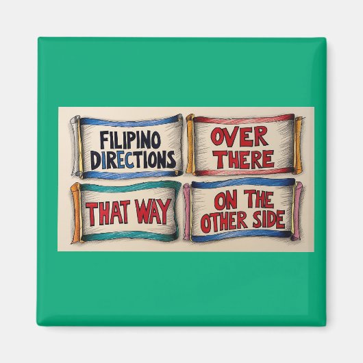 Richtung Filipino Street Magnet (Vorne)