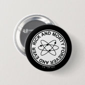 Rick and Morty Forever and Ever Atomic Abzeichen Button (Vorne & Hinten)