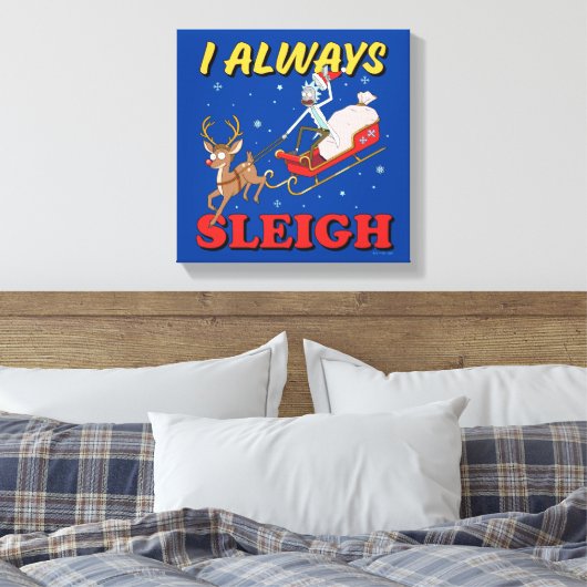 Rick and Morty | I Always Sleigh Leinwanddruck (Insitu (Schlafzimmer))